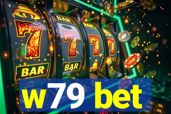w79 bet